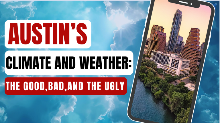 Austin's Climate and Weather: The Good, Bad, and the Ugly